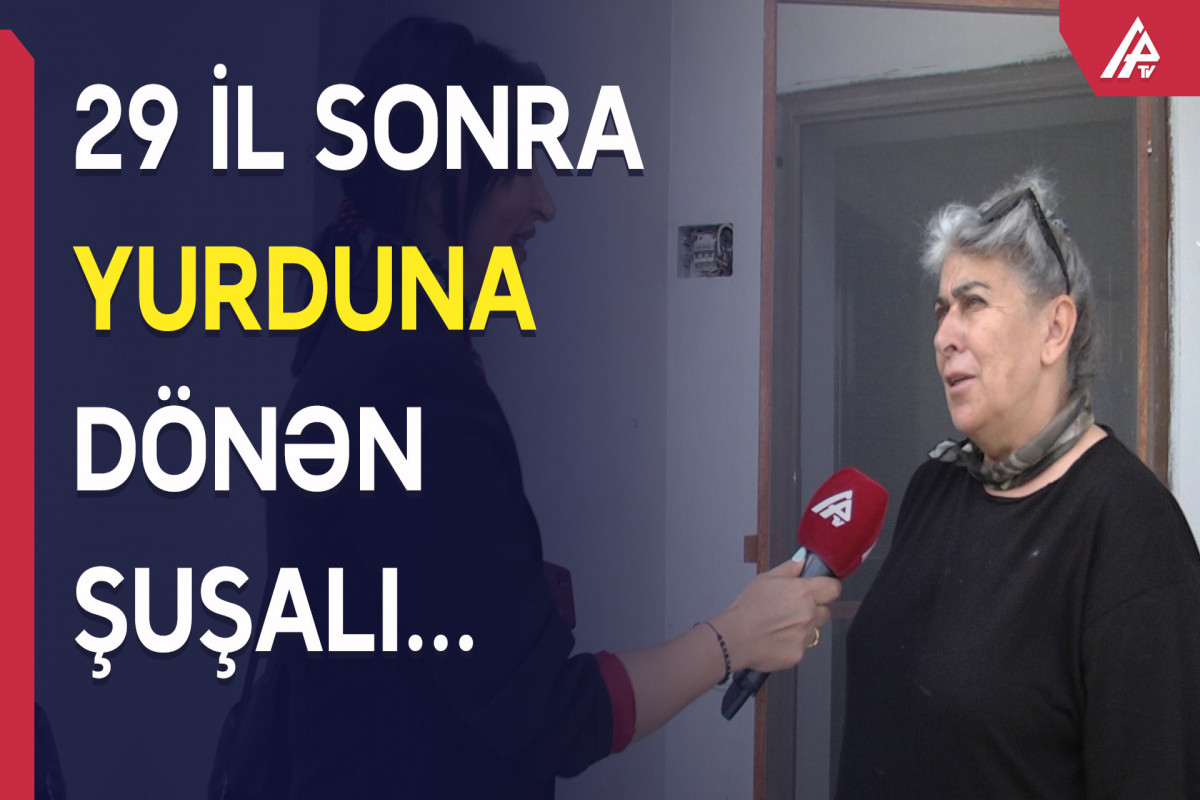 Şuşaya qayıdan ilk sakin: “Ata-ana, məni bağışlayın, Şuşanı sizsiz gördüm” - VİDEO