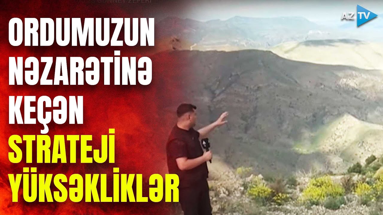 Ordumuzun azad etdiyi yüksəkliklərdən VİDEO GÖRÜNTÜLƏR