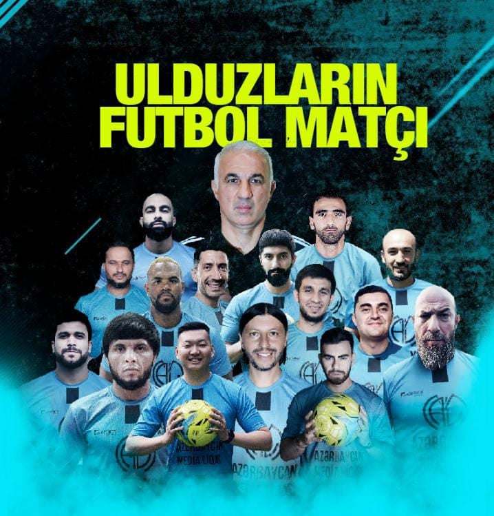 Müğənni Zamiq, döyüşçü Tofiq, Kamran, Əfran, Vaqif.... Məşhurlar futbol meydanında!