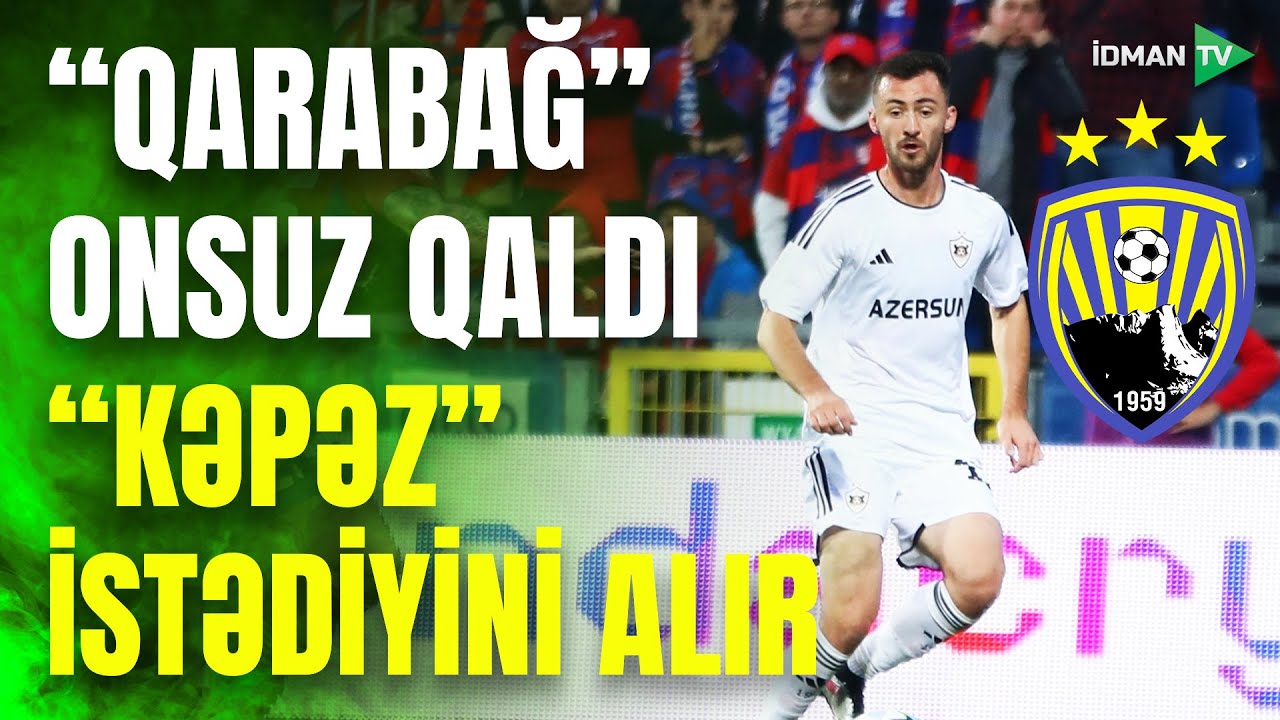 "Qarabağ" yenə itki ilə üzləşdi: "Kəpəz" arzusuna çatır, Vüsal Albaniyanı heyran edir - VİDEO