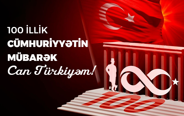 Türkiyə Cümhuriyyəti 100 yaşında! - VİDEO