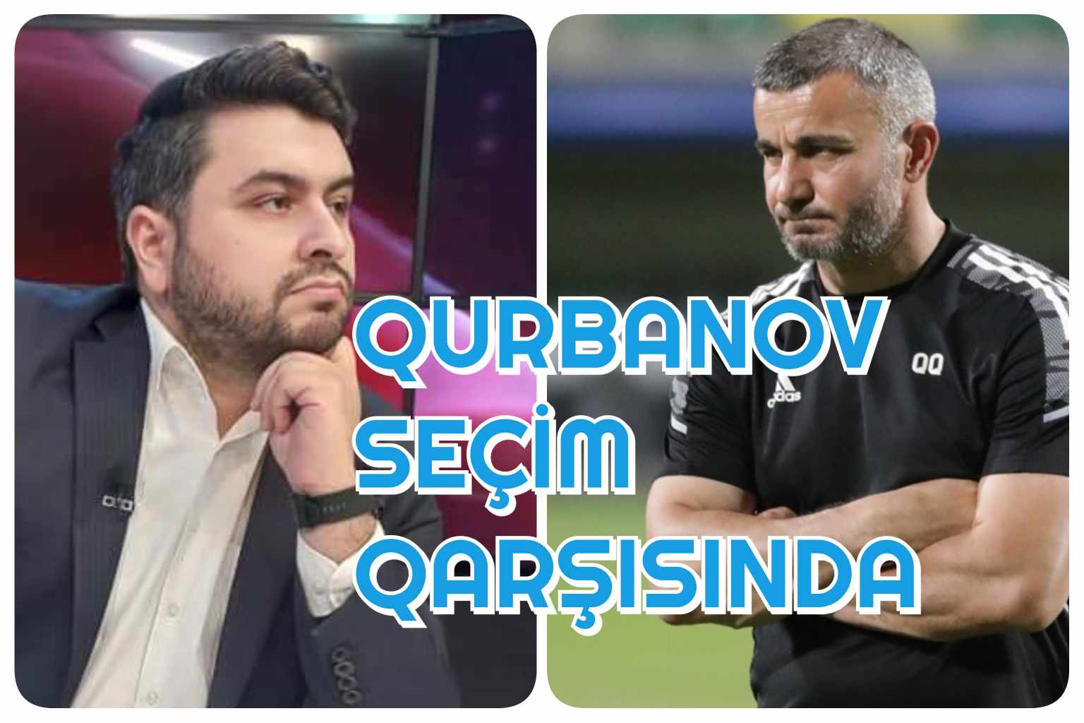 "Beşiktaş" təklif göndərməyə hazırlaşır: Qurban Qurbanov qalır, yoxsa gedir? - VİDEO