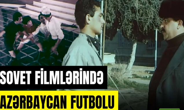 “Neftçi” sovet Azərbaycanının filmlərində - VİDEO