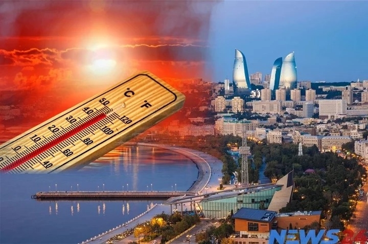 Azərbaycanda bu tarixdə GÜCLÜ istilər olacaq: 50 dərəcədən yuxarı...