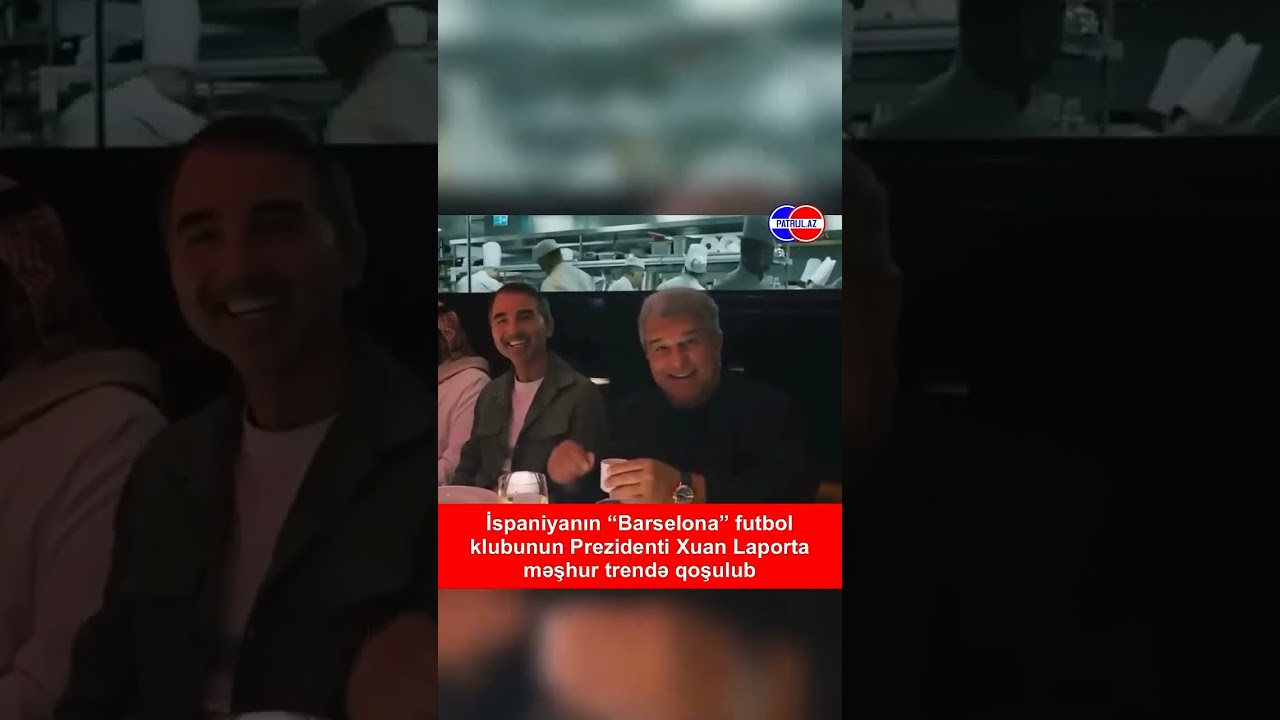 Azərbaycanlı iş adamı "Barselona"nın prezidenti ilə görüşdə fit çaldı - VİDEO