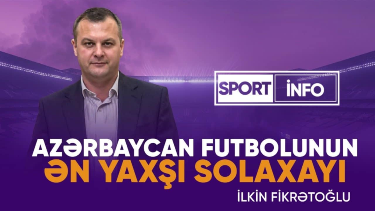 İlkin Fikrətoğlu: Azərbaycan futbolunun ən yaxşı "solaxay"ı - VİDEOSÜJET