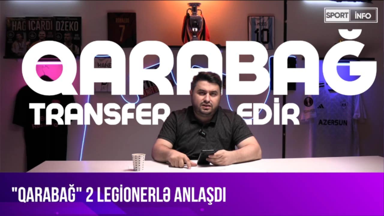 “Qarabağ”dan MÜJDƏ: “Yaxın günlərdə "transfer bombaları”na hazır olun!” - VİDEO