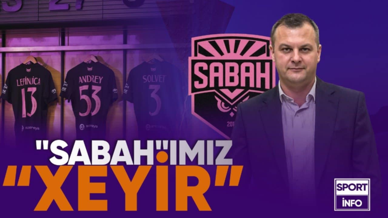 İlkin Fikrətoğlu: Müdafiəsiz "Sabah" və ya Avropada uğursuz "siftə" - VİDEOSÜJET