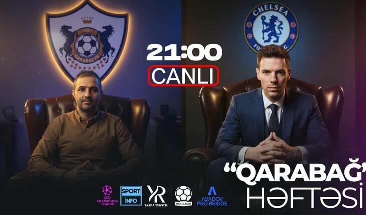 “Qarabağ” bu gecə "Çelsi"yə ŞOK yaşadacaqmı? - “Sportinfo TV”də CANLI YAYIM