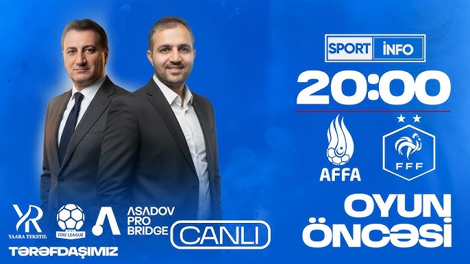 Fransa yığmasına qalib gələcəyik? - “Sportinfo TV”də CANLI YAYIM