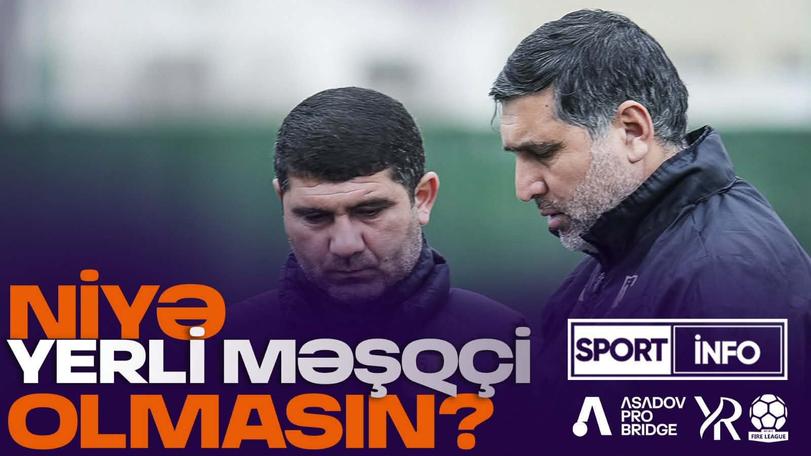 Görəsən, "Neftçi'yə azərbaycanlı məşqçi lazım deyil? - VİDEO