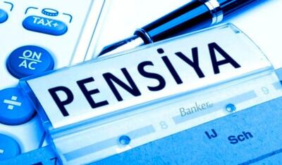 Pensiyalarla bağlı YENİ MƏLUMAT