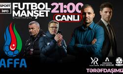 "Qarabağ"la bağlı şübhəli qərar, “Neftçi”də nə var, nə yox? - “Sporinfo TV”də CANLI YAYIM
