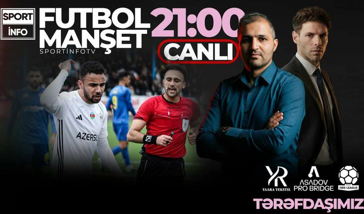 "Qarabağ" və "Neftçi" hamını necə ŞOK etdi? - “Sportinfo TV”də CANLI YAYIM