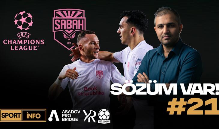 "Qarabağ" və "Neftçi"nin izi ilə… "Sabah" yeni tarix yazacaq? - VİDEO