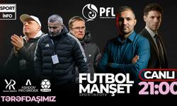 "Neftçi" qayıtdı, "Sabah" çempion oldu, Qurban Qurbanov nə fikirləşir? - “Sportinfo TV”də CANLI YAYIM