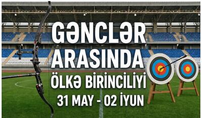 Azərbaycan birinciliyi keçiriləcək - Bakıda kamandan ox atacaqlar
