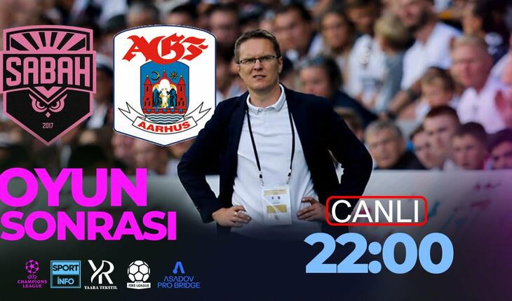 “Sabah”dan gördüklərimiz... “Sportinfo TV”də CANLI YAYIM