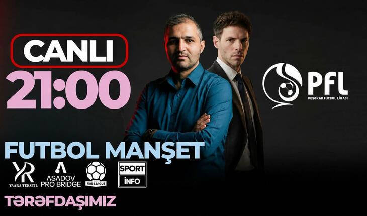 Premyer Liqa yay tətilindən necə geri döndü? - “Sportinfo TV”də CANLI YAYIM