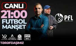 "Neftçi”dən fırtına, 22 illik həsrət və gecikən istefa(lar) - “Sportinfo TV”də CANLI YAYIM