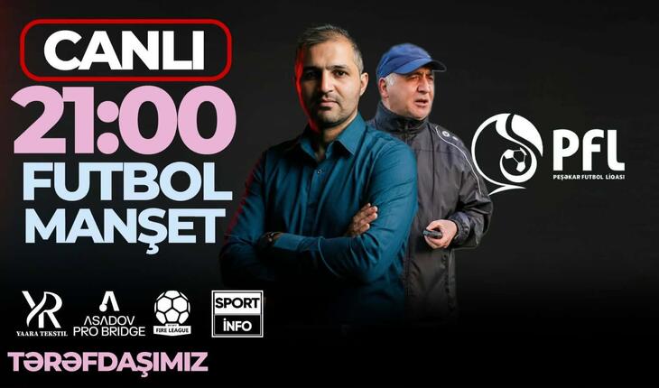 "Neftçi”dən fırtına, 22 illik həsrət və gecikən istefa(lar) - “Sportinfo TV”də CANLI YAYIM