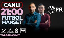 “Neftçi”, “Qarabağ” və bu klublarda son yeniliklər - “Sportinfo TV”də C ANLI YAYIM